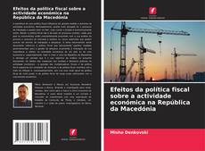 Portada del libro de Efeitos da política fiscal sobre a actividade económica na República da Macedónia