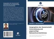 Couverture de Geographien der Gemeinschaft Unterstützung und gegenseitige Netzwerkvermächtnisse: