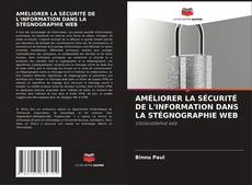 Buchcover von AMÉLIORER LA SÉCURITÉ DE L'INFORMATION DANS LA STÉGNOGRAPHIE WEB