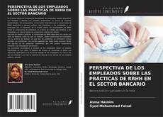 Обложка PERSPECTIVA DE LOS EMPLEADOS SOBRE LAS PRÁCTICAS DE RRHH EN EL SECTOR BANCARIO