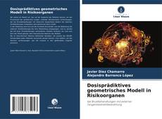 Buchcover von Dosisprädiktives geometrisches Modell in Risikoorganen