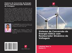 Capa do livro de Sistema de Conversão de Energia Eólica com Restaurador Dinâmico de Voltagem 
