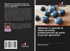 Capa do livro de Adozione in azienda di alberi da frutto multifunzionali da parte di piccoli agricoltori 