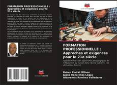 FORMATION PROFESSIONNELLE : Approches et exigences pour le 21e siècle kitap kapağı