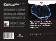 Portada del libro de Application du code Da Vinci de la cartographie mentale aux concepts médicaux