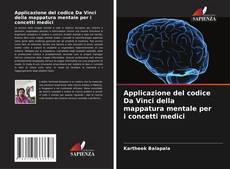 Buchcover von Applicazione del codice Da Vinci della mappatura mentale per i concetti medici