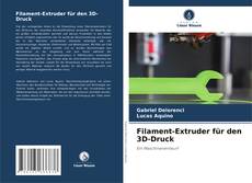 Обложка Filament-Extruder für den 3D-Druck