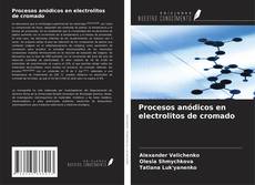Copertina di Procesos anódicos en electrolitos de cromado