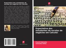 Buchcover von Expectativa dos estudantes de escolas de negócios em Calcutá: