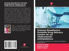 Обложка Sistema Bioadhesive Pulsatile Drug Delivery System de um medicamento antilipidémico
