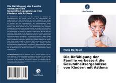 Copertina di Die Befähigung der Familie verbessert die Gesundheitsergebnisse von Kindern mit Asthma