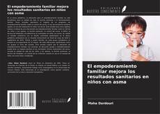 Capa do livro de El empoderamiento familiar mejora los resultados sanitarios en niños con asma 