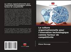 Portada del libro de La culture organisationnelle pour l'innovation technologique comme facteur de compétitivité