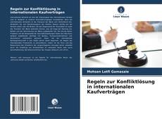 Regeln zur Konfliktlösung in internationalen Kaufverträgen kitap kapağı