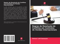 Regras de Resolução de Conflitos em Contratos de Vendas Internacionais kitap kapağı