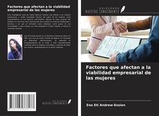 Buchcover von Factores que afectan a la viabilidad empresarial de las mujeres