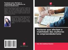 Bookcover of Factores que afectam a viabilidade das mulheres no empreendedorismo