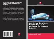 Capa do livro de Análise de Simulação Orientada para a Produção de Veículos Híbridos 