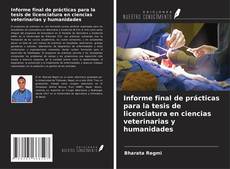 Обложка Informe final de prácticas para la tesis de licenciatura en ciencias veterinarias y humanidades