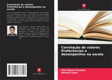 Buchcover von Correlação de valores Preferências e desempenhos na escola