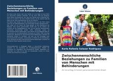 Portada del libro de Zwischenmenschliche Beziehungen zu Familien von Menschen mit Behinderungen