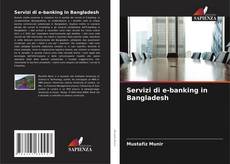 Servizi di e-banking in Bangladesh的封面