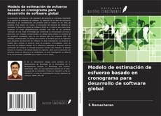 Bookcover of Modelo de estimación de esfuerzo basado en cronograma para desarrollo de software global