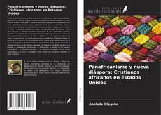 Buchcover von Panafricanismo y nueva diáspora: Cristianos africanos en Estados Unidos