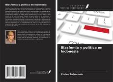 Blasfemia y política en Indonesia kitap kapağı