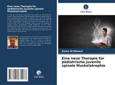 Eine neue Therapie für pädiatrische juvenile spinale Muskelatrophie kitap kapağı