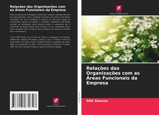 Buchcover von Relações das Organizações com as Áreas Funcionais da Empresa