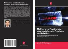 Portada del libro de Melhorar a Fiabilidade dos Modelos de Predição de Defeitos