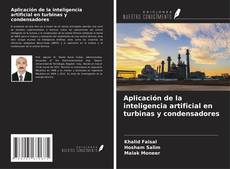 Buchcover von Aplicación de la inteligencia artificial en turbinas y condensadores