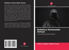 Robótica Humanoide Virtual的封面