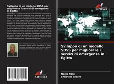 Bookcover of Sviluppo di un modello SDSS per migliorare i servizi di emergenza in Egitto