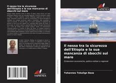 Capa do livro de Il nesso tra la sicurezza dell'Etiopia e la sua mancanza di sbocchi sul mare 