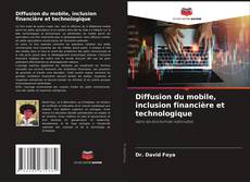 Capa do livro de Diffusion du mobile, inclusion financière et technologique 