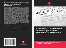 Capa do livro de A principal consideração da dívida pública na República da Macedónia 
