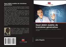 Capa do livro de Haut débit mobile de troisième génération 
