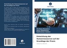 Entwicklung der Humanressourcen auf der Grundlage der Praxis kitap kapağı