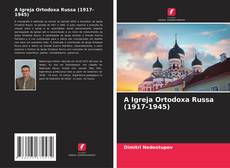 Borítókép a  A Igreja Ortodoxa Russa (1917-1945) - hoz