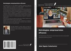 Couverture de Estrategias empresariales eficaces