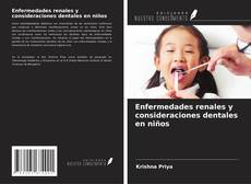 Enfermedades renales y consideraciones dentales en niños kitap kapağı