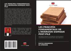 Copertina di LES PRINCIPES FONDAMENTAUX DE L'INVERSION SISMIQUE POST-PILE