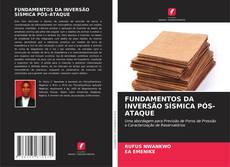 FUNDAMENTOS DA INVERSÃO SÍSMICA PÓS-ATAQUE kitap kapağı