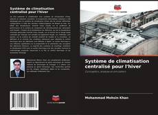 Bookcover of Système de climatisation centralisé pour l'hiver