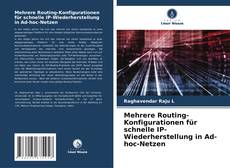 Portada del libro de Mehrere Routing-Konfigurationen für schnelle IP-Wiederherstellung in Ad-hoc-Netzen