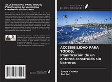 Buchcover von ACCESIBILIDAD PARA TODOS; Planificación de un entorno construido sin barreras