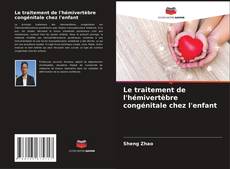 Buchcover von Le traitement de l'hémivertèbre congénitale chez l'enfant