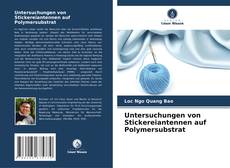 Untersuchungen von Stickereiantennen auf Polymersubstrat kitap kapağı